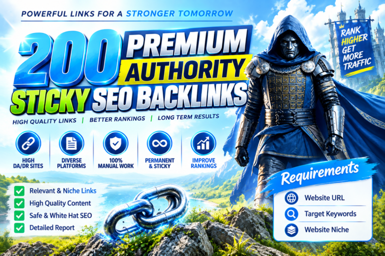 Get 200 Premium Authority Sticky SEO Backlinks on High DA/DR Sites for $90
