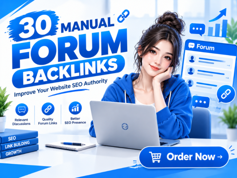 I Will Build 30 Premium Manual Forum Backlinks To Improve Your Website SEO Authority for $1